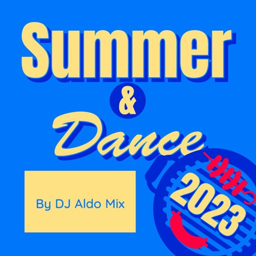 Stream Summer Dance 2023 by Aldo Alves | Listen online for free on ...