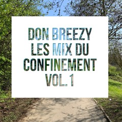 Les mix du confinements Vol.1