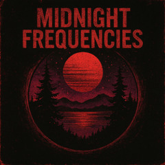 Midnight Frequencies