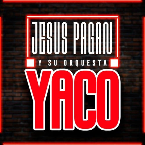 Jesus Pagan Y Su Orq - Yaco