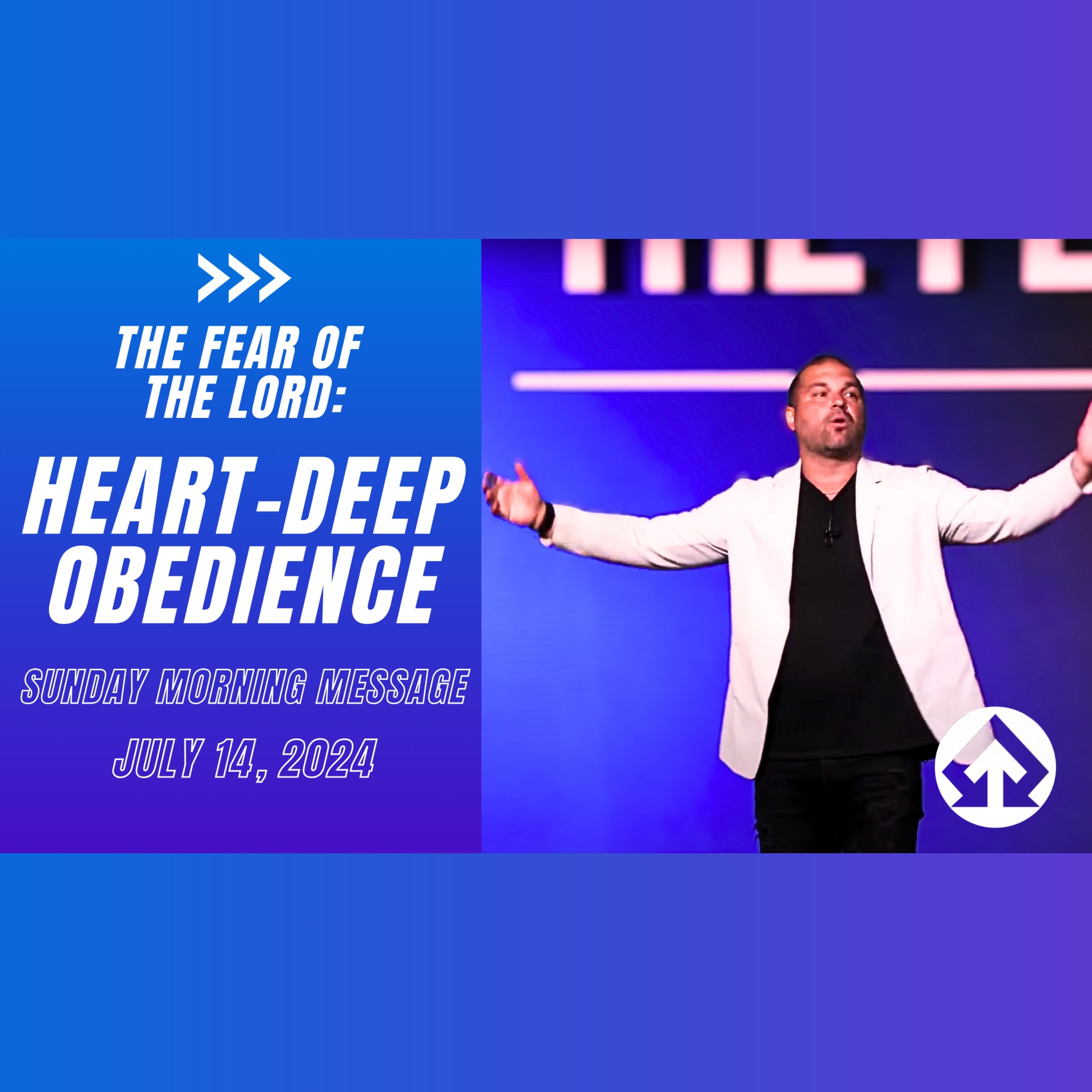 The Fear Of The Lord: Heart-Deep Obedience | July 14, 2024