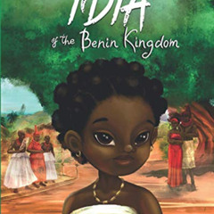 [FREE] KINDLE 📖 Idia of the Benin Kingdom (Our Ancestories) by  Ekiuwa Aire &  Alina