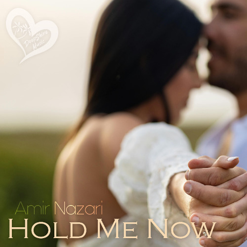 Amir Nazari - Hold Me Now