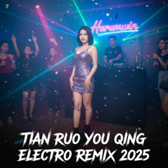 曼丽 - 天若有情 (Tian Ruo You Qing) Electro Remix 2025 | Harumwin