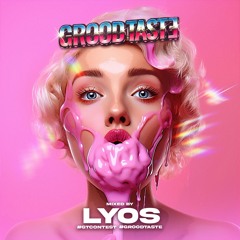 Grood Taste Session - Lyos