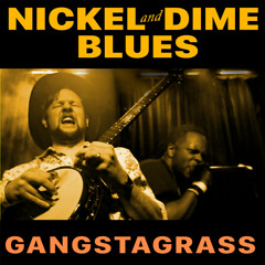 Nickel And Dime Blues