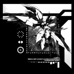 G Jones - Iridescent Leaves Floating Downstream (RamonPang Remix)