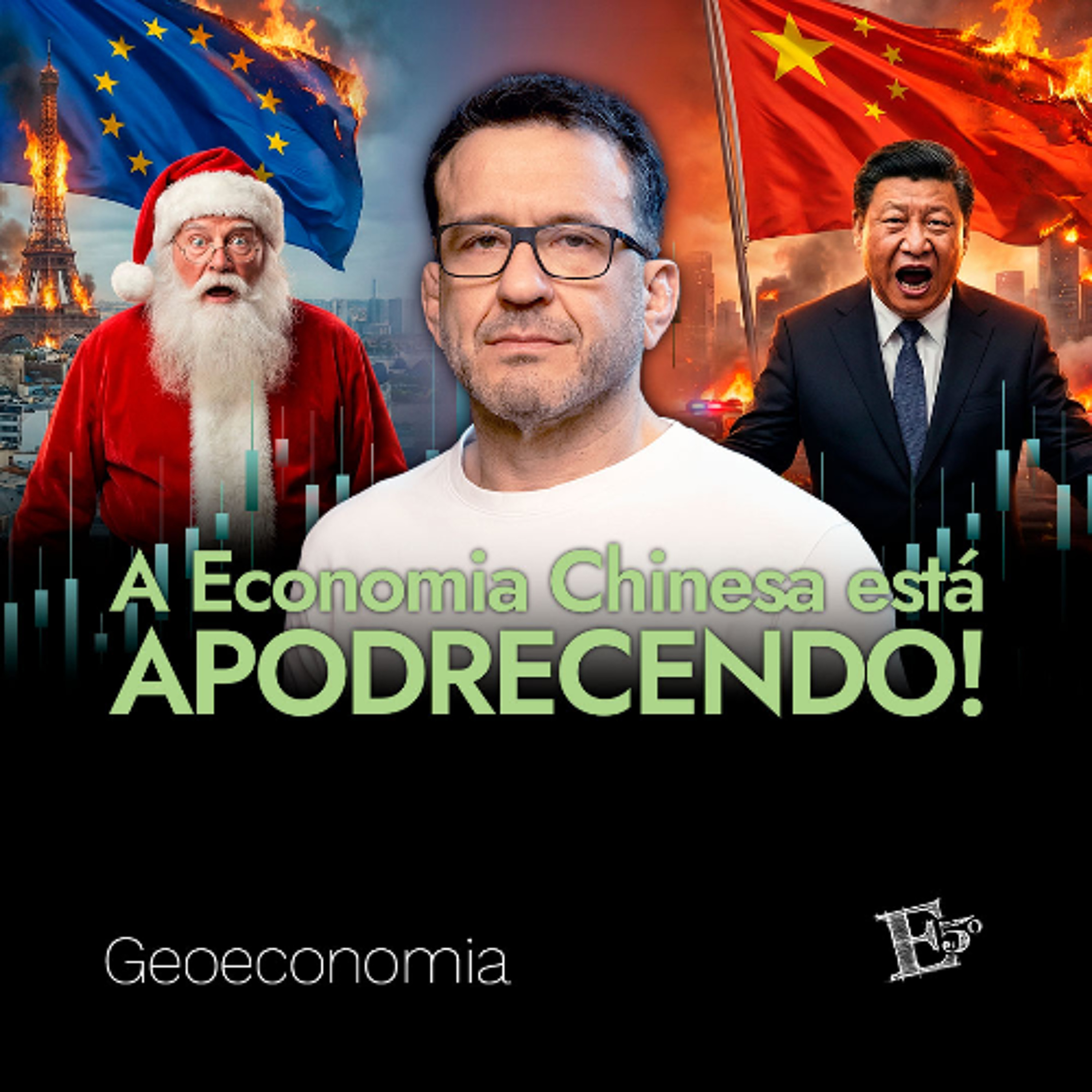 A Economia Chinesa Está APODRECENDO! | GEOECONOMIA - Ep. 75 episode artwork