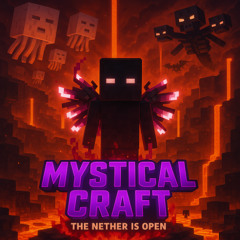 THE NETHER IS OPEN - MYSTICALCRAFT (EXTENDED)