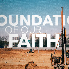 Jonathan McGill | Foundations of our Faith | Part 4 | 23rd March 2025