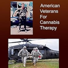 [DOWNLOAD] EBOOK ✉️ Medical Cannabis for Chronic Pain Relief: American Veterans for C