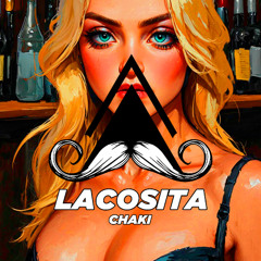 CHAKI - lacosita (Original Mix) [MUSTACHE CREW RECORDS]