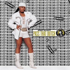 Missy Elliott - Bomb Intro/Pass That Dutch (Slowed Down)