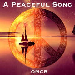 A Peaceful Song - OMCB