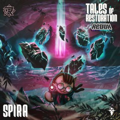 Spira - Tales of Restoration: Redux [Remix EP]