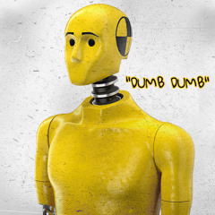 DUMB DUMB