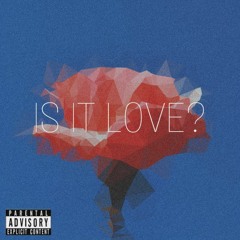 is it love?