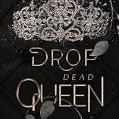 free PDF 📃 Drop Dead Queen: Dark Enemies to Lovers Bully Romance (Corium University