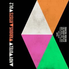 AVVVA Volume Two  - Andy Votel Versus Various Artists (1995 - 2020)