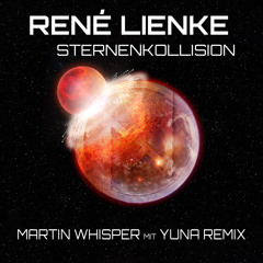 Sternenkollision (Martin Whisper & YUNA Remix)