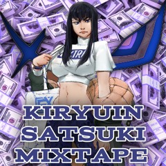 Satsuki Kiryuin Mixtape 2024