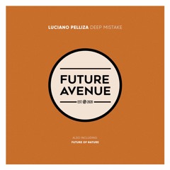 Luciano Pelliza - Future of Nature [Future Avenue]