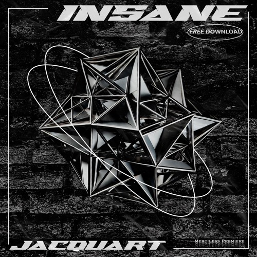 PREMIERE | Jacquart -Insane [Free Download]