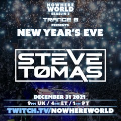 Trance 8 & Nowhere World NYE 2021 Steve Tomas.