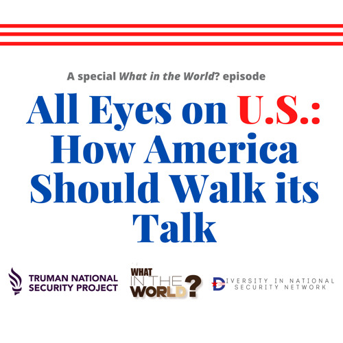 #35 - All Eyes on U.S.: How America Should Walk its Talk