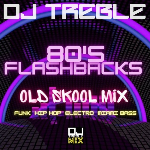 80'S FLASHBACKS OLD SKOOL MIX