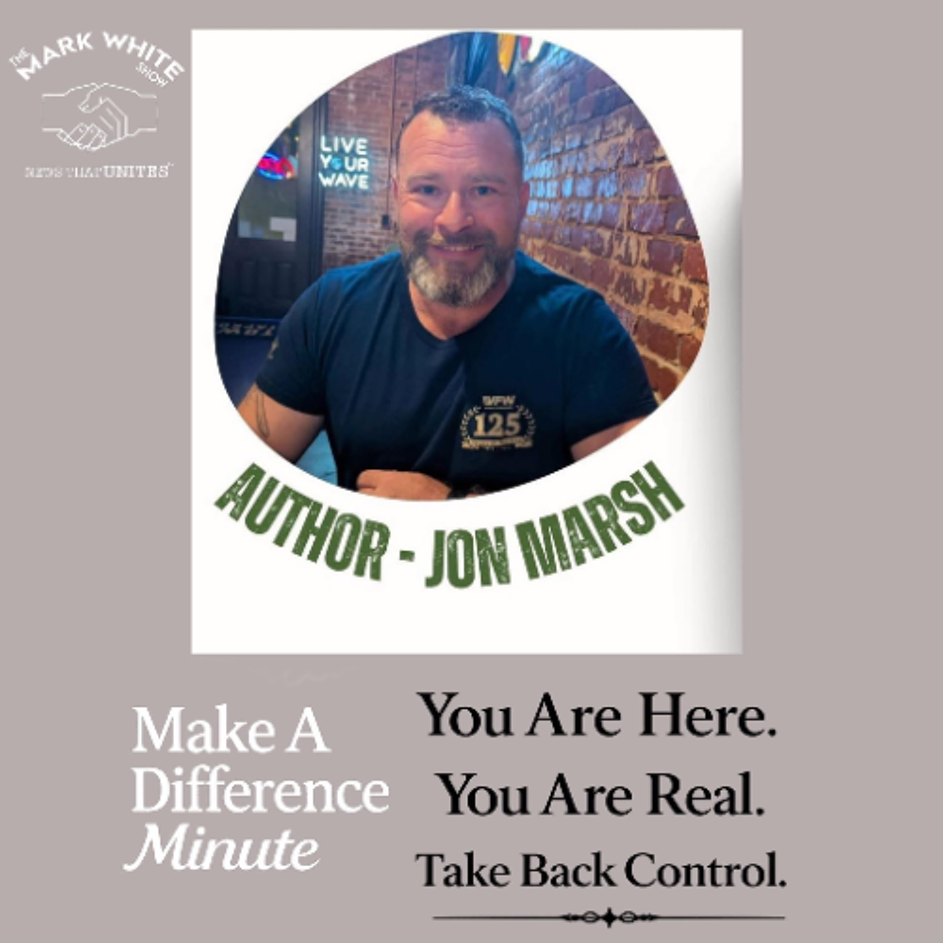 Make A Difference Minute: You Are Here. You Are Real. Take Back Control episode artwork