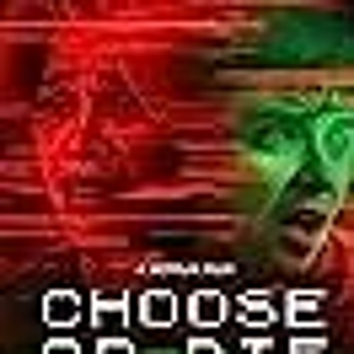 Choose or Die (2022) FullMovie@ 123𝓶𝓸𝓿𝓲𝓮𝓼 5718482 At-Home