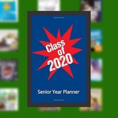 P.D.F Class of 2020: A weekly Planner to Stay Organized For Graduation. BY  Southerngal (Author)