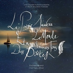 Album Poétique : La poésie sauvera le monde et nous sommes tous des poètes