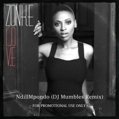 Zonke - NdillMpondo (DJ Mumbles Remix)