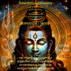 216bpm Sacred Maha Mrityunjaya Mantra
