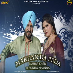 Makhan Da Peda (feat. Sunita Khanna)