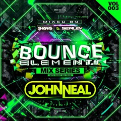 Bounce Elements Mix Series Vol 3 Shanks, Sewley Guest Mix John Neal