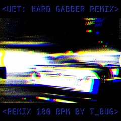 LUTHER UET: HARD GABBER REMIX