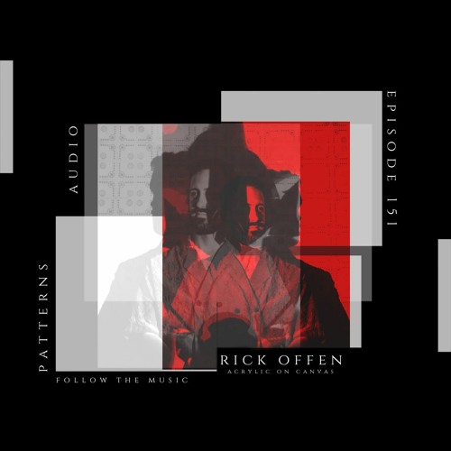 Patterns Audio Episode 151- Rick Offen [Acrylic on Canvas]