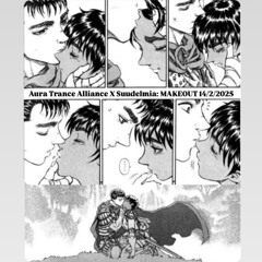 Aura Trance Alliance X Suudelmia: MAKEOUT