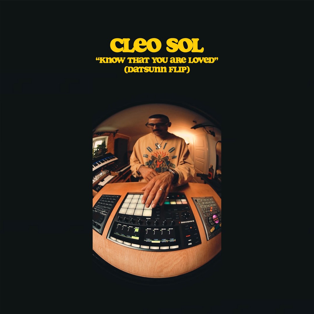 Stream Cleo Sol / Know That You Are Loved (Datsunn Flip) by