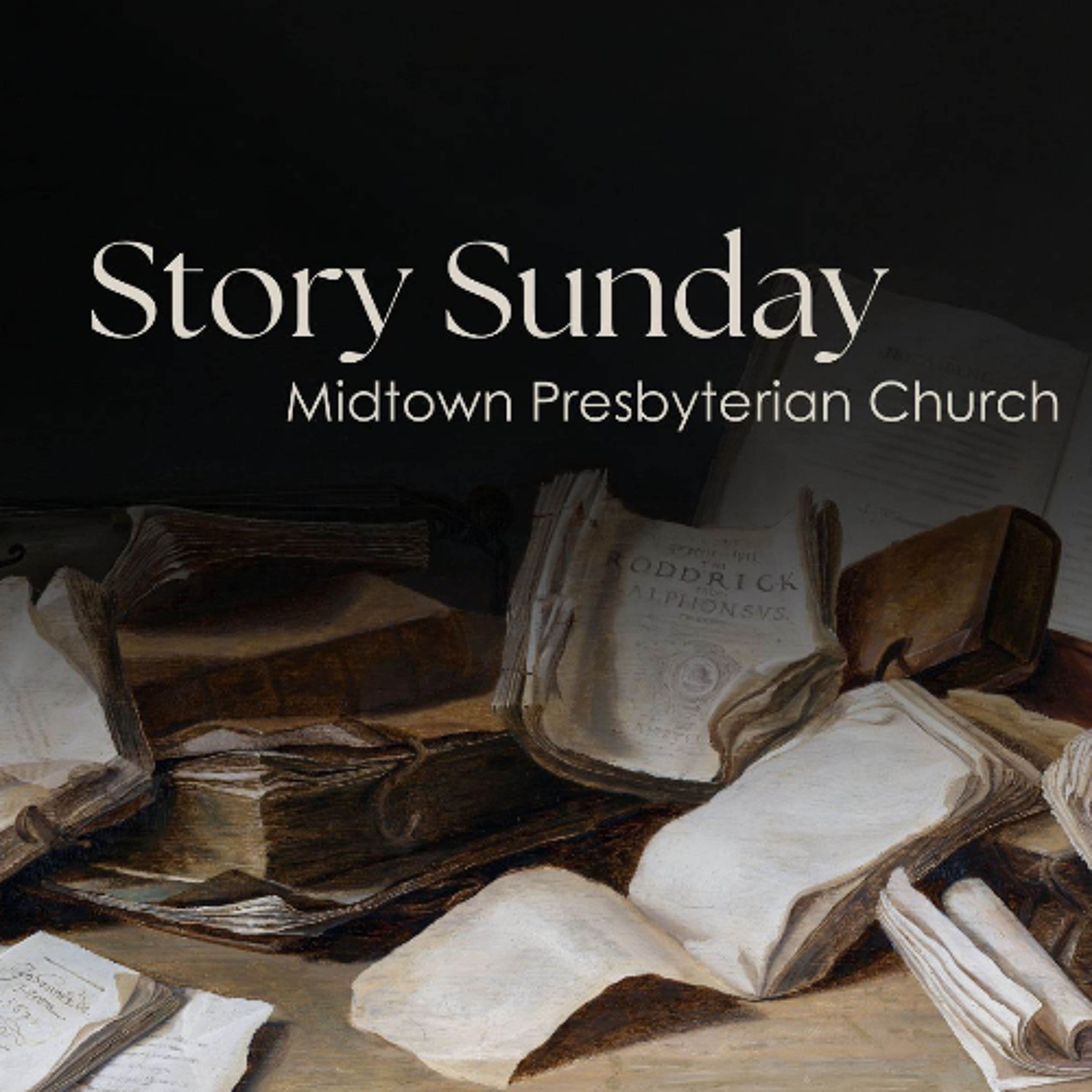 Midtown Presbyterian Story Sunday 2025 episode artwork