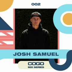 Josh Samuel - COGO Mix 002