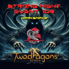 Darksnake Special Live Techno "Strong Night Event 109" Radio TwoDragons 24.3.2024
