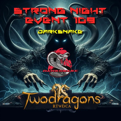 Darksnake Special Live Techno "Strong Night Event 109" Radio TwoDragons 24.3.2024