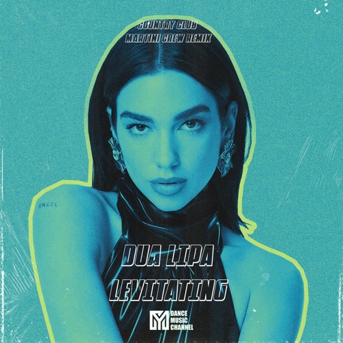 Dua Lipa - Levitating (Country Club Martini Crew Extended Remix) FREE DL = BUY