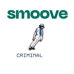 Smoove Criminal