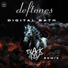 Deftones - Digital Bath (Black Fly Rmx) **FREE DOWNLOAD**
