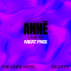 ANNĒ [2hr Live mix] at The White Hotel // 05.07.25
